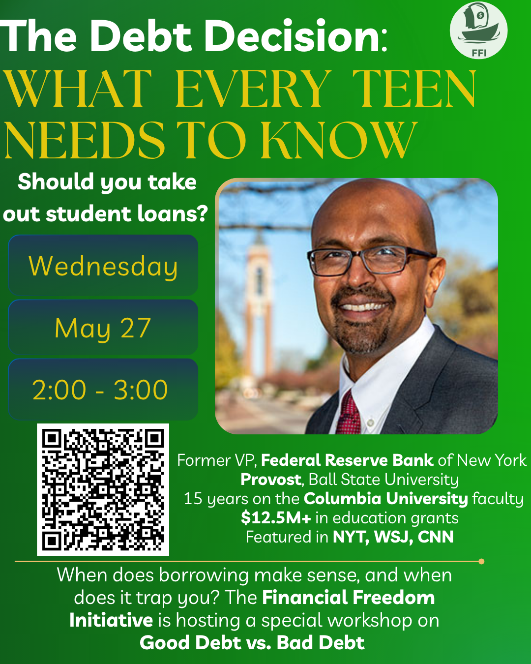 Flyer for The Debt Decision: What Every Teen Needs to Know, an FFI guest workshop with Dr. Anand R. Marri on Wednesday, May 27, 2:00 to 3:00 PM