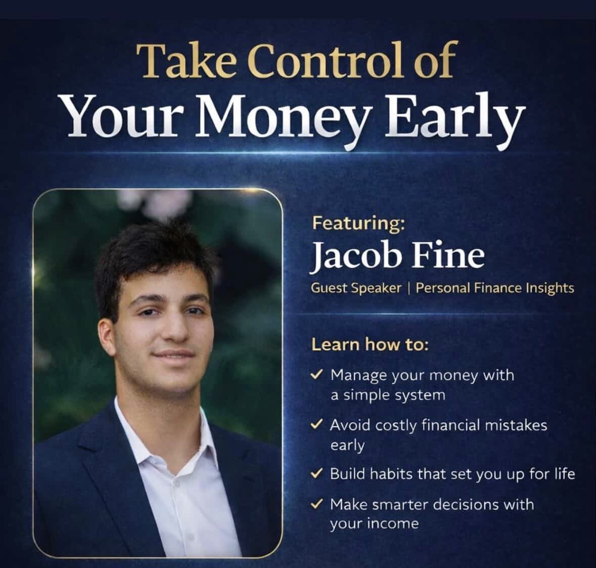 Event poster for Take Control of Your Money Early featuring Jacob Fine as guest speaker